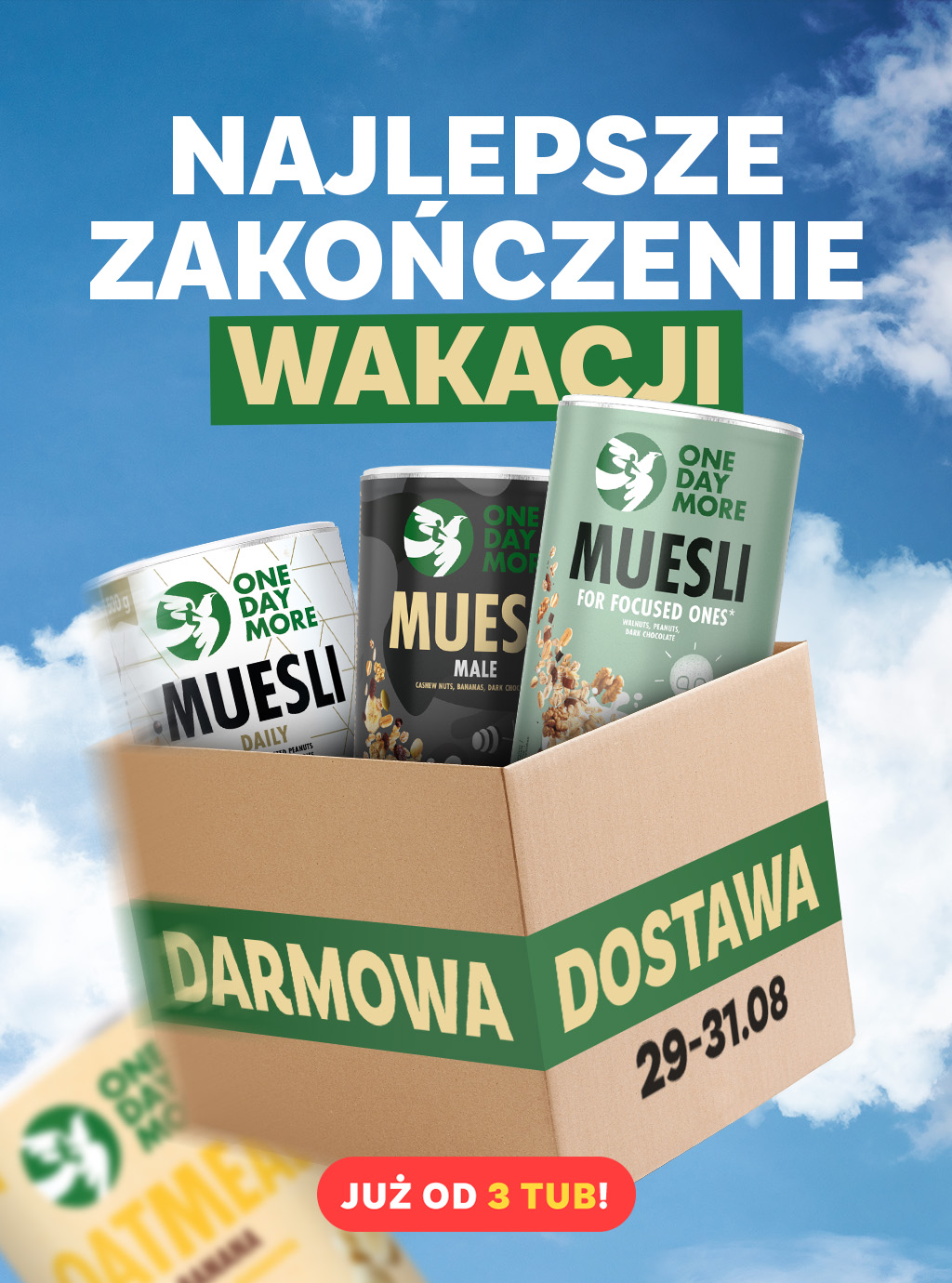 [29 - 31.08] Darmowa dostawa od 3 tub + płatki błyskawiczne i górskie za grosz KATEGORIA
