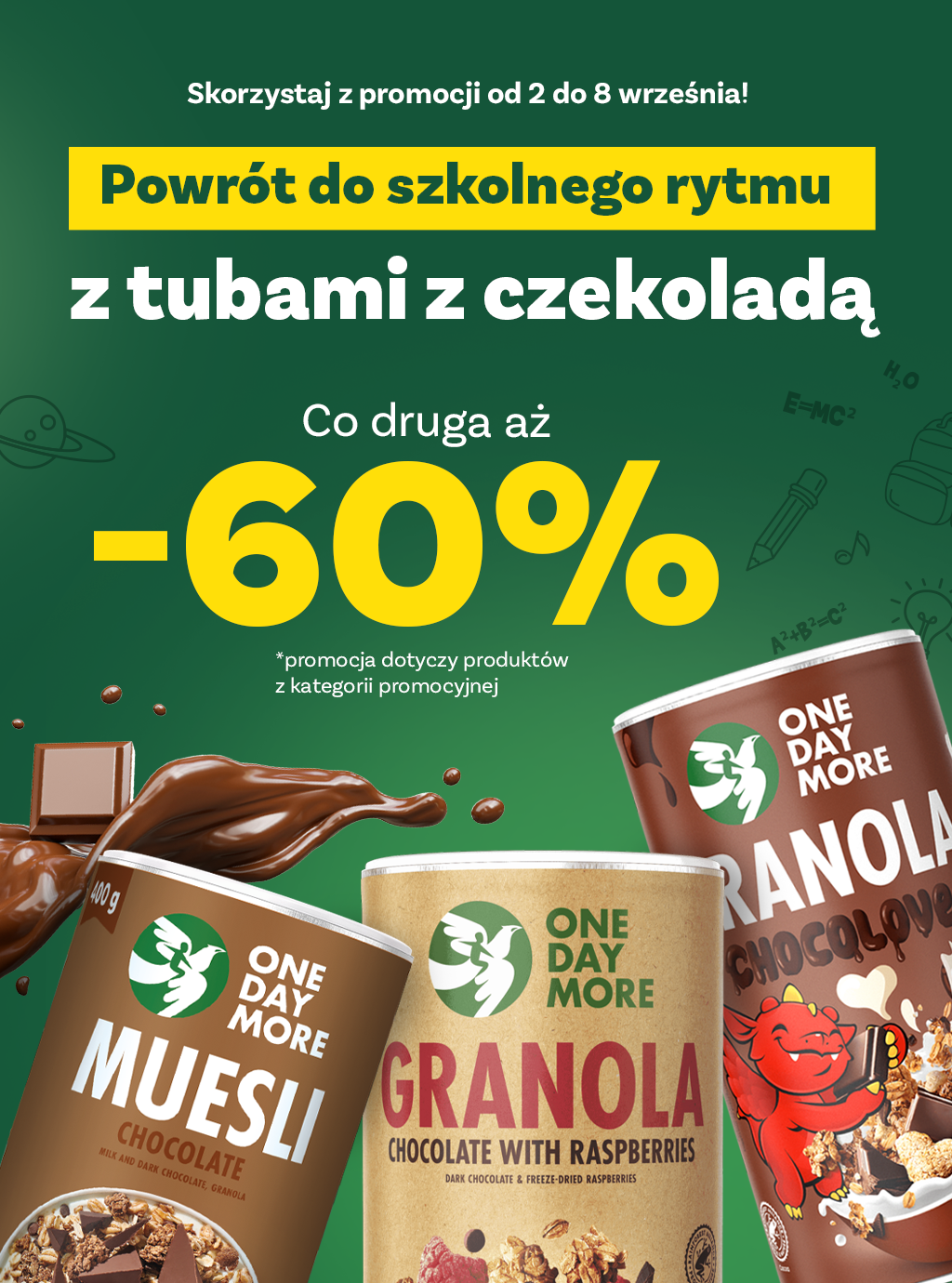 [02.09 - 8.09] Powrót do rytmu - tuby z czekoladą - co druga -60% KATEGORIA